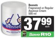 Bennetts Fragranced Or Regular Aqueous Cream-500ml