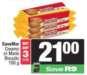 SaveMor Creams Or Marie Biscuits-For Any 3 x 150g