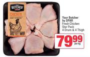 Your Butcher By Spar Fresh Chicken Star Pack 4 Drum & 4 Thigh-Per Kg