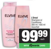 L'Oreal Shampoo Or Conditioner Assorted-300ml/400ml Each