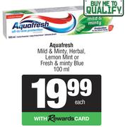 Aquafresh Mild & Minty, Herbal, Lemon Mint Or Fresh & Minty Blue Toothpaste-100ml Each