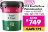 Simple Choice Roof & Pave Paint Assorted-20Ltr 