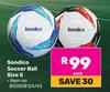 Sondico Soccer Ball Size 5 850008124/43