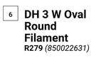 DH 3W Oval Round Filament 850022631