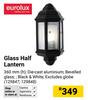 Eurolux Glass Half Lantern 129847, 129848