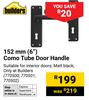 Builders 152mm(6") Combo Tube Door Handle 770500, 770501,770502