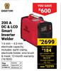 Disston 200A DC & LCD Smart Inverter Welder 767820