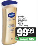 Vaseline Cera Glow Body Lotion Assorted-400ml