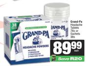 Grand-Pa Headache Tablets 76s Or Sachets 38s