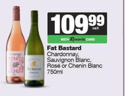 Fat Bastard Chardonnay,Sauvignon Blanc,Rose Or Chenin Blanc-750ml