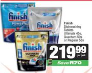 Finish Dishwashing Tablets Ultimate 45s, Quantum 50s Or Regular 56s-Per Pack