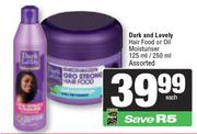 Dark & Lovely Hair Food Or Oil Moisturiser Assorted-125ml/250ml