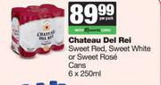     Chateau Del Rei Sweet Red, Sweet White Or Sweet Rose Cans-6 x 250ml
