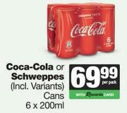    Coca Cola Or Schweppes Cans-6 x 200ml