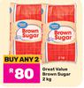 Great Value Brown Sugar-For Any 2 x 2Kg