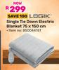 Logik Single Tie Down Electric Blanket 75 x 150cm 850044761
