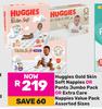 Huggies Gold Skin Soft Nappies Or Pants JP Or Extra Care Nappies VP Assorted Sizes