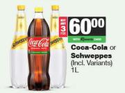Coca Cola Or Schweppes-For 3 x 1L