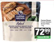 Farmer Brown Frozen Chicken Breast Fillets-1Kg