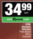 Spar Signature Selection Pasta Sauce Assorted-350g Each