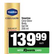 Vaseline Cera-Glow Body Gel-200ml