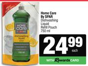 Home Care By Spar Dishwashing Liquid Refill Pouch-750ml Each