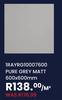 Pure Grey Matt 600 x 600mm 1Rayrg10007600 -Per Sqm