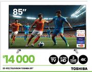 Toshiba 85" UHD 4K Smart TV 23-812