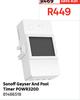 Sonoff Geyser And Pool Timer POWR320D 81486518