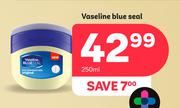 Vaseline Blue Seal-250ml