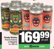 Cheeky Monkey Premix Paloma Or Magarita-4 x 300ml Per Pack