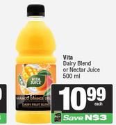 Vita Dairy Blend Or Nectar Juice-500ml Each