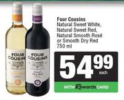 Four Cousins Natural Sweet White/Red/Rose Or Smooth Dry Red-750ml Each