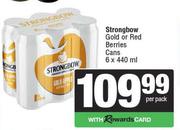 Strongbow Gold Or Red Berries Cans-6 x 440ml Per Pack