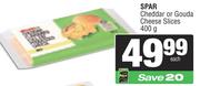 Spar Cheddar Or Gouda Cheese Slices-400g Each
