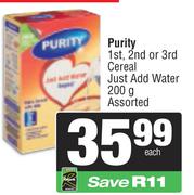 Purity 1st, 2nd or 3rd Cereal (Just Add Water) Assorted-200g Each
