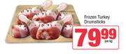 Frozen Turkey Drumsticks-Per Kg