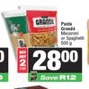 Pasta Grande Macaroni Or Spaghetti-For 2 x 500g