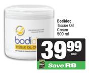 Bodidoc Tissue Oil Cream-500ml
