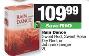 Rain Dance Sweet Red,Sweet Rose Dry Red Or Johannesberger-3L