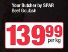 Your Butcher By Spar Beef Goulash-Per Kg