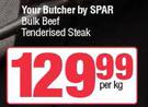 Your Butcher By Spar Bulk Beef Tenderised Steak-Per Kg