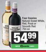 Four Cousins Natural Sweet White, Red, Rose Or Smooth Red-750ml