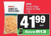 Spar Frozen Chips Skinny Or Slap-1Kg