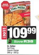 Dr.Oetker Ital Pizza Classic Range-For 2 x 280g-335g