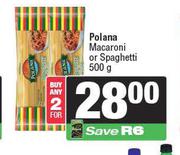 Polana Macaroni Or Spaghetti-For 2 x 500g