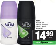 Mum Roll On For Men Or Women Assorted-45ml/50ml