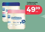 Cuddlesome Baby Petroleum Jelly-500ml Each