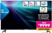Skyworth 75" QLED Google TV 75Q6600H 850033761