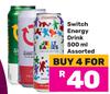 Switch Energy Drink Assorted-For 4 x 500ml
